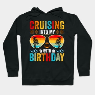 Cruising Into My 69th Birthday Family Cruise 69 Birthday Hoodie